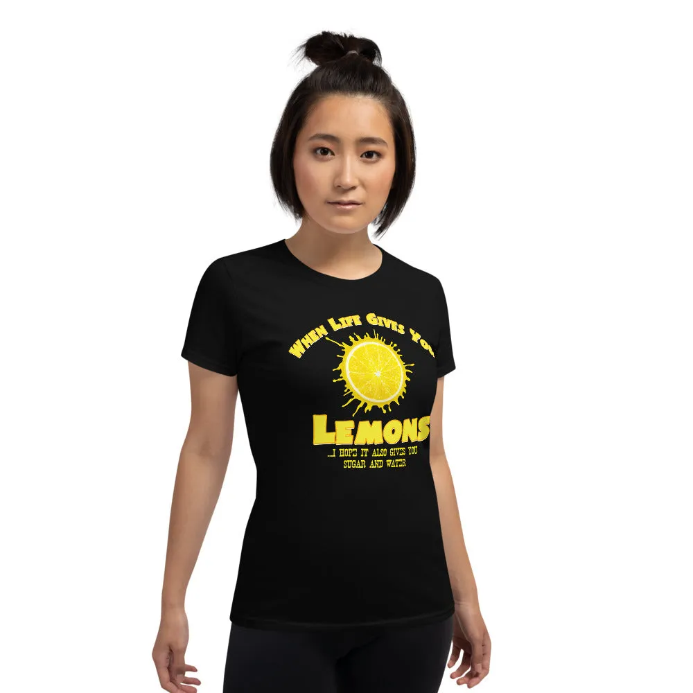 Minty Tees "When Life Gives You Lemons, I Hope It Also Gives You Sugar And Water" Women's Short Sleeve T-Shirt